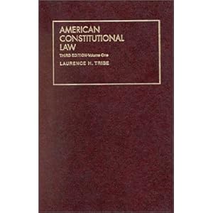 American Constitutional Law (University Textbook Series) Laurence H. Tribe
