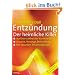 Entz�ndungen - Die heimlichen Killer: Ursache unserer Volkskrankheiten. Entstehung, Vorsorge, Behandlung. Mit aktuellen Ern�hrungstipps