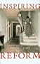 Inspiring Reform: Boston's Arts and Crafts Movement