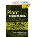 Plant Biotechnology: The Genetic Manipulation of Plants