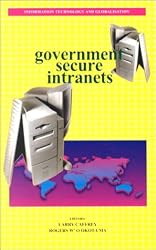 Government Secure Intranets (Information Technology & Globalization Series)