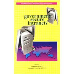 Government Secure Intranets (Information Technology & Globalization)