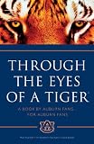 Through the Eyes of a Tiger: A Book by Auburn Fans ... for Auburn Fans
