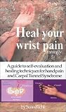 Heal Your Wrist Pain, Naturally [VHS]