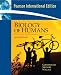 Books : Biology of Humans: Text Component: Concepts, Applications and Issues: Text Component