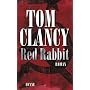 Red Rabbit von Tom Clancy