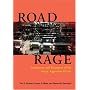 Road Rage: Assessment And Treatment Of The Angry, Aggressive Driver