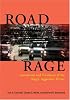 Road Rage: Assessment And Treatment Of The Angry, Aggressive Driver