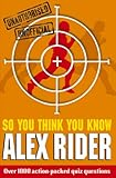 So you think you know Alex Rider