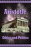 Aristotle -  Ethics and Politics