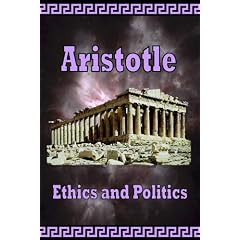 Aristotle -  Ethics and Politics