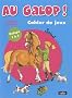 Au galop ! Cahier de jeux. Galops soins 1-4