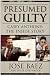 Presumed Guilty: Casey Anthony: The Inside Story