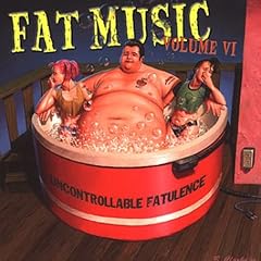 Fat Music Vol.6: Uncontrollable Fatulence [VINYL]