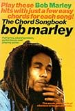 Bob Marley: The Chord Songbook (Kalmus Edition)