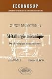 M�tallurgie m�canique : Du microscopique au macroscopique