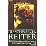 Die schwarzen Reiter. Eine Kriminalgeschichte aus &hellip von Manfred B�ckl