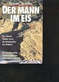 Spindler der Mann im Eis, die �tztaler Mumie verr�t die Geheimnisse der Steinzeit, Buchgemeinschaft, 352 Seiten, bilder - 