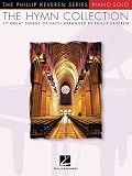 The Hymn Collection: 17 Great Songs of Faith Piano Solo (Phillip Keveren)