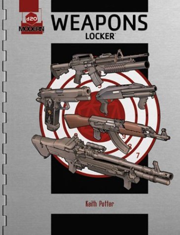 d20 Weapons Locker: A d20 Modern Supplement