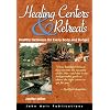 Healing Centers & Retreats: Healthy Getaways for Every Body and Budget