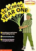 Teaching Year 1 (Primary Teacher Yearbooks)