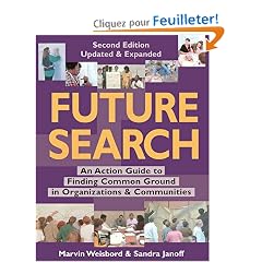 Future Search: An Action Guide to Finding Common Ground in Organizations and Communities