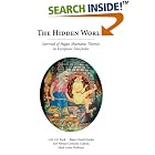Click here to buy The Hidden World: Survival of Pagan Shamanic Themes in European Fairytales by  Carl A.P. Ruck; Blaise Daniel Staples; Jose Alfredo Gonzalez Celdran; Mark Alwin Hoffman and Carl A.P. Ruck; Jose Alfredo Gonzalez Celdran; Mark Alwin Hoffman.