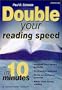 Double Your Reading Speed in 10 Minutes