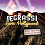 Degrassi Goes Hollywood: Music from the Original Movie!