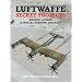 Luftwaffe Secret Projects, Ground Attack & Special Purpose Aircraft