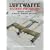 Luftwaffe Secret Projects: Ground Attack and Special Purpose Aircraft