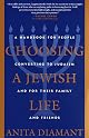 Choosing a Jewish Life: A Handbook for People Converting to Judaism and for Their Family and Friends