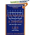 Choosing a Jewish Life: A Handbook for People Converting to Judaism and for Their Family and Friends by Anita Diamant