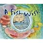 A Fish Wish