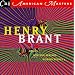The outlandishly original music of Henry Brant