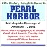 20th Century Complete Guide to Pearl Harbor: Encyclopedic Coverage of December 7, 1941 - Remarkable Photographs, Oral Histories, Vessel Attack Reports, Casualty Lists, Japanese Force Information, Subm