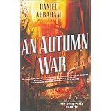 An Autumn War (The Long Price Quartet, Book 3)