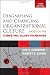 Diagnosing and Changing Organizational Culture
