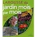 Larousse du jardin mois par mois