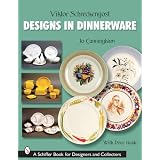 Viktor Schreckengost Designs in Dinnerware (Schiffer Book for Designers & Collectors) by Jo Cunningham