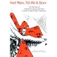 Aunt Mary, Tell Me a Story: A Collection of Cherokee Legends & Tales