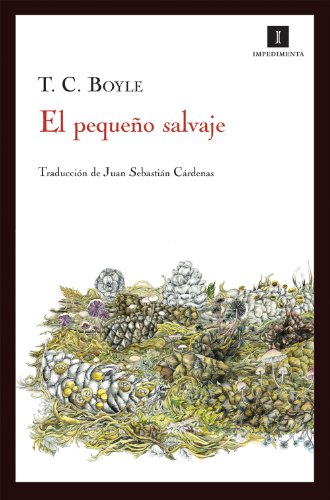 El pequeño salvaje (Impedimenta) (Spanish Edition)