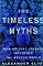 The Timeless Myths: How Ancient Legends Influence the Modern World