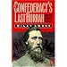 The Confederacy's Last Hurrah: Spring Hill, Franklin, and Nashville (Modern War Studies)