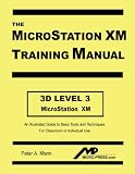MicroStation XM 3D Level 3 Training Manual