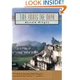 Time Among the Maya: Travels in Belize, Guatemala, and Mexico by  Ronald Wright