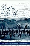 Brothers Til Death: The Civil War Letters of Maggie, Thomas, and William Jones, 1861-1865