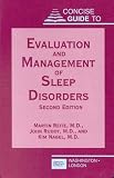 Concise Guide to the Evaluation and Management of Sleep Disorders (Concise Guides / American Psychiatric Press)