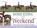 Horse Riding in a Weekend: The Easy Way to Learn to Ride (Hamlyn Reference S.) by Jane Holderness-Roddan